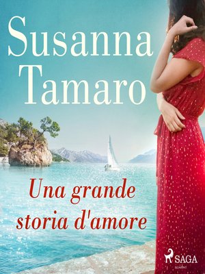 cover image of Una grande storia d'amore